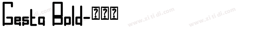 Gesta Bold字体转换